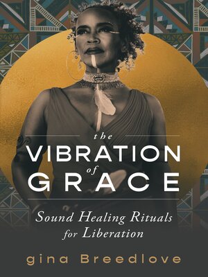 cover image of The Vibration of Grace